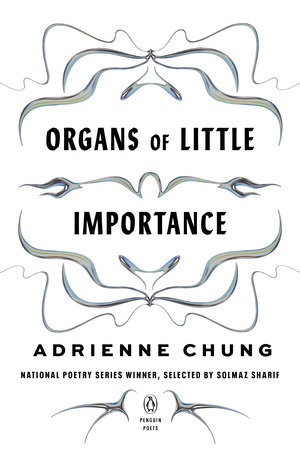 Organs of Little Importance by Adrienne Chung
