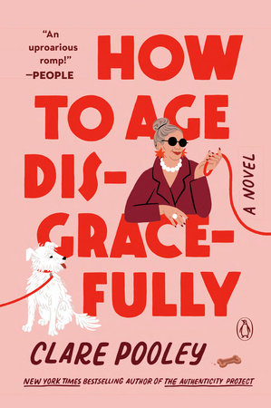 How to Age Disgracefully by Clare Pooley