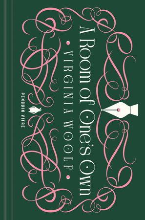 A Room of One's Own by Virginia Woolf; Introduction by Xochitl Gonzalez; Edited with Notes by Michèle Barrett