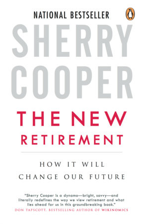 The New Retirement by Sherry Cooper