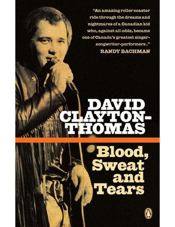 Blood, Sweat and Tears by David Clayton-Thomas