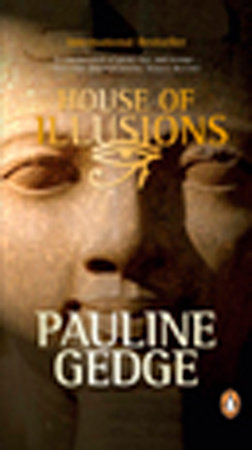 House of Illusions by Pauline Gedge