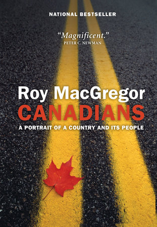 Canadians by Roy MacGregor
