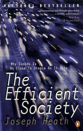 The Efficient Society by Joseph Heath