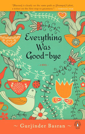 Everything Was Goodbye by Gurjinder Basran