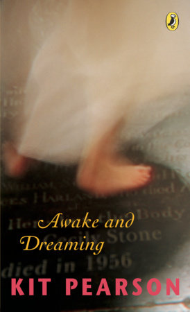 Awake and Dreaming by Kit Pearson