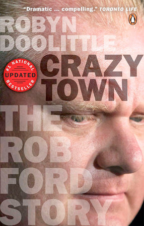 Crazy Town by Robyn Doolittle