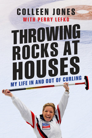 Throwing Rocks at Houses by Colleen Jones and Perry Lefko