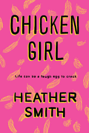 Chicken Girl by Heather Smith