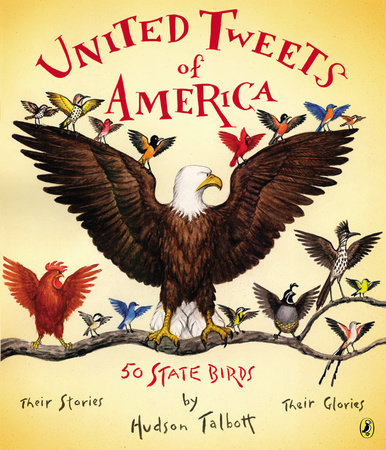 United Tweets of America by Hudson Talbott