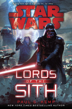 Lords of the Sith: Star Wars by Paul S. Kemp