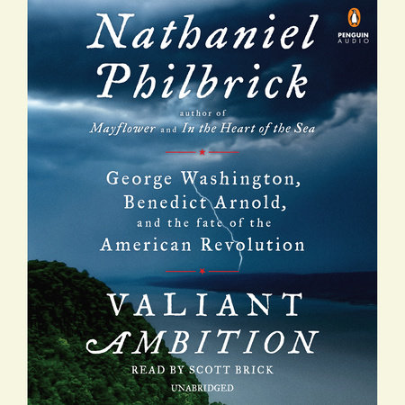 Valiant Ambition by Nathaniel Philbrick