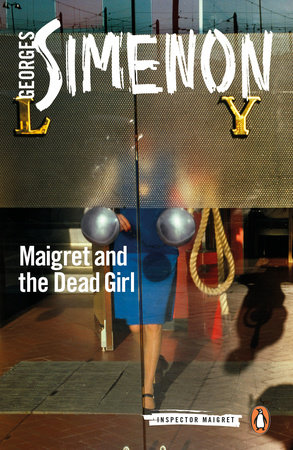Maigret and the Dead Girl by Georges Simenon