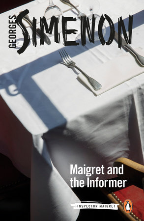 Maigret and the Informer by Georges Simenon; Translated by William Hobson