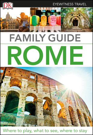 DK Eyewitness Family Guide Rome by DK Eyewitness