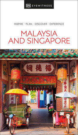 DK Eyewitness Malaysia and Singapore by DK Eyewitness