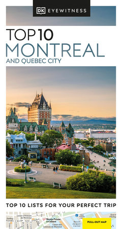 Eyewitness Top 10 Montreal and Quebec City by DK Eyewitness