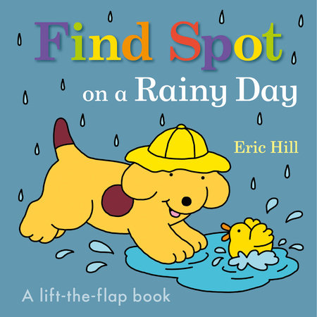 Find Spot on a Rainy Day by Eric Hill