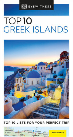 DK Top 10 Greek Islands by DK Travel