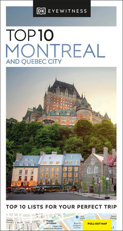 DK Top 10 Montreal and Quebec City by DK Travel