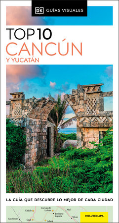 Cancún y Yucatán Guía Top 10 by DK Eyewitness