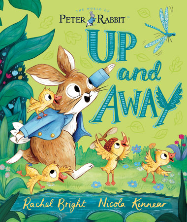 The World of Peter Rabbit: Up and Away by Rachel Bright