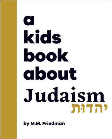 Kids Book About Judaism, A by M.M. Friedman