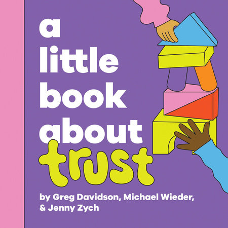 A Little Book About Trust by Michael Wieder and Greg Davidson