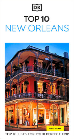 DK Top 10 New Orleans by DK Travel