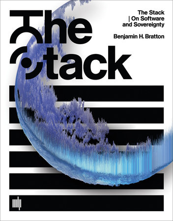 The Stack by Benjamin H. Bratton
