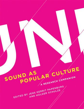 Sound as Popular Culture by 