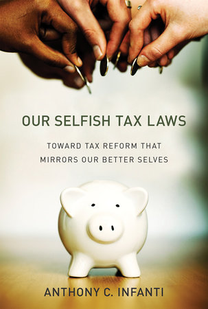 Our Selfish Tax Laws by Anthony C. Infanti