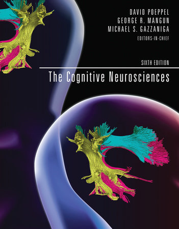 The Cognitive Neurosciences, sixth edition by 