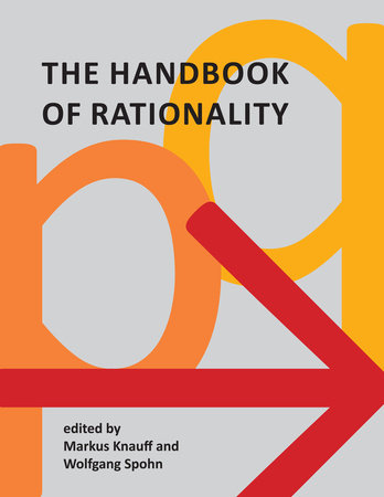 The Handbook of Rationality by 