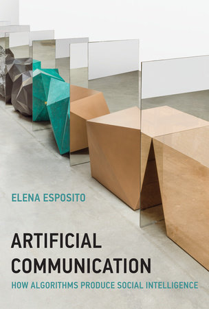 Artificial Communication by Elena Esposito