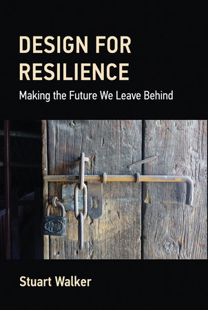 Design for Resilience by Stuart Walker
