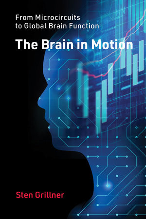 The Brain in Motion by Sten Grillner