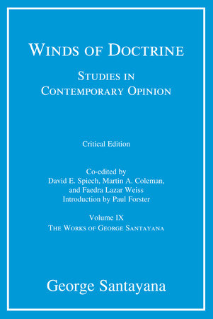 Winds of Doctrine, critical edition, Volume 9 by George Santayana