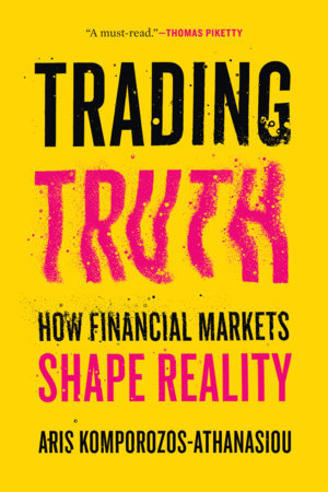 Trading Truth by Aris Komporozos-Athanasiou