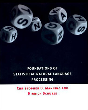 Foundations of Statistical Natural Language Processing by Christopher Manning and Hinrich Schutze