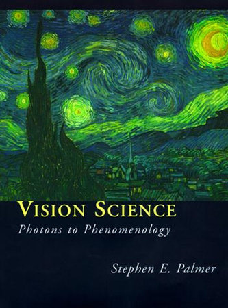 Vision Science by Stephen E. Palmer
