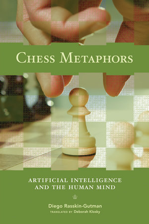 Chess Metaphors by Diego Rasskin-Gutman