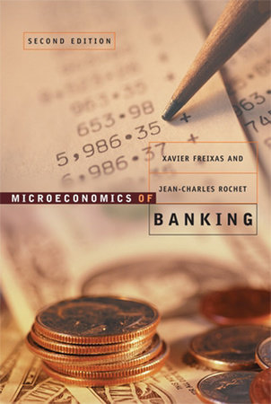 Microeconomics of Banking, second edition by Xavier Freixas and Jean-Charles Rochet