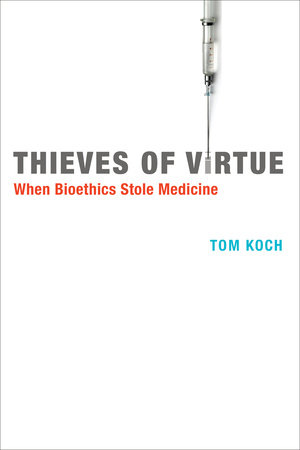 Thieves of Virtue by Tom Koch