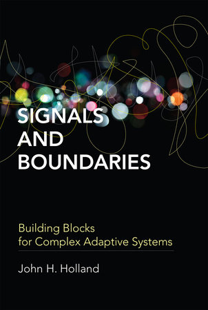 Signals and Boundaries by John H. Holland