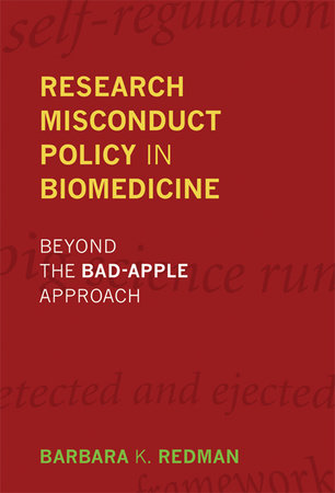 Research Misconduct Policy in Biomedicine by Barbara K. Redman
