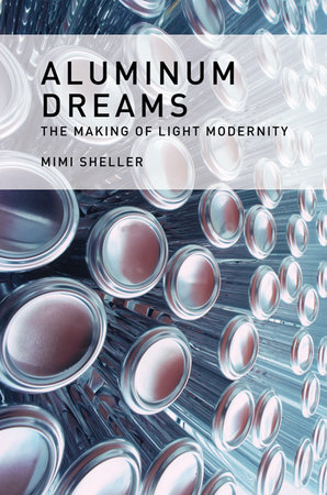 Aluminum Dreams by Mimi Sheller