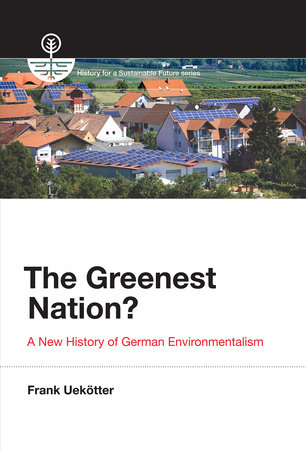The Greenest Nation? by Frank Uekotter