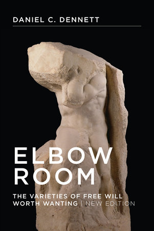 Elbow Room, new edition by Daniel C. Dennett