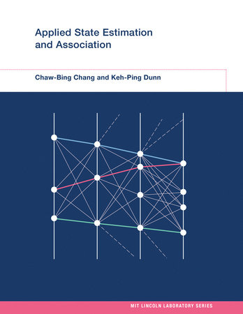 Applied State Estimation and Association by Chaw-Bing Chang and Keh-Ping Dunn